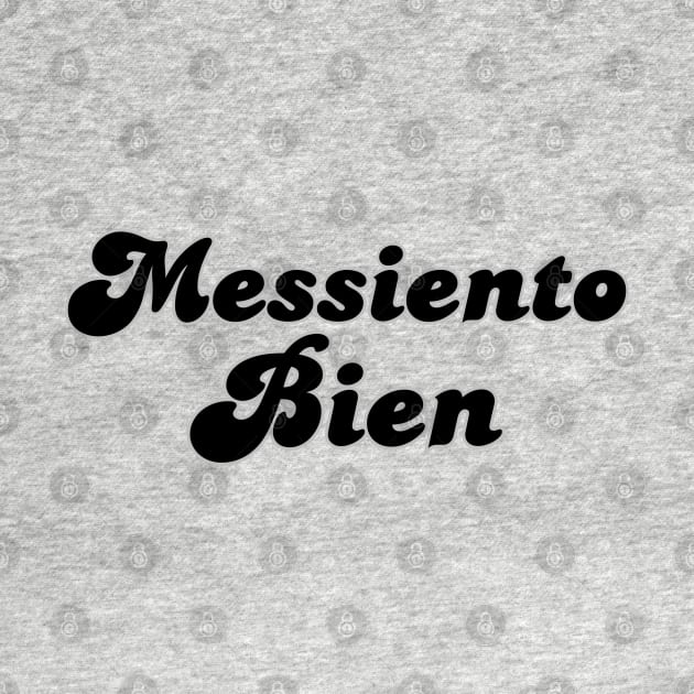 Messiento Bien soccer futbol quote art by The GOAT Store